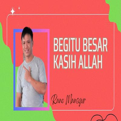 Begitu Besar Kasih Allah's cover