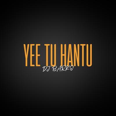 Yee Tu Hantu (DJ)'s cover