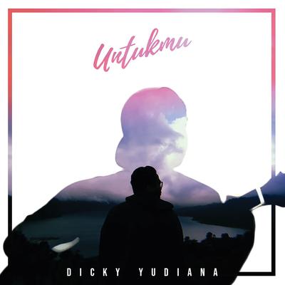 Dicky Yudiana's cover