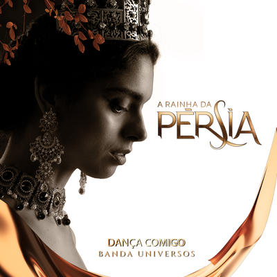 Dança Comigo (Trilha Sonora Original Rainha Da Pérsia)'s cover