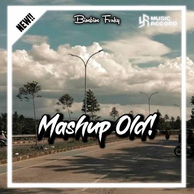 DJ ENAKEUN CAMPURAN MASHUP OLD's cover