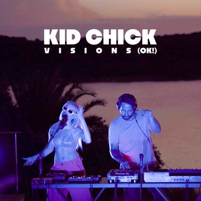 Visions (OK!) By Kid Chick's cover