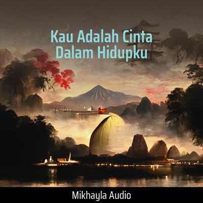 Kau Adalah Cinta Dalam Hidupku's cover