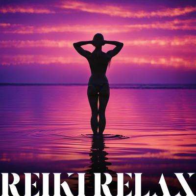 Reiki Relax: Mejores Pistas New Age de Práctica Reiki, Meditación y Relajación's cover