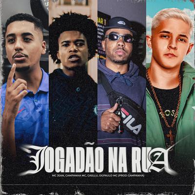 Jogadão na Rua By Mc Jean, Campanha MC, OgPaulo Mc, Casllu's cover