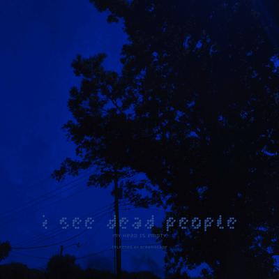 i see dead people's cover