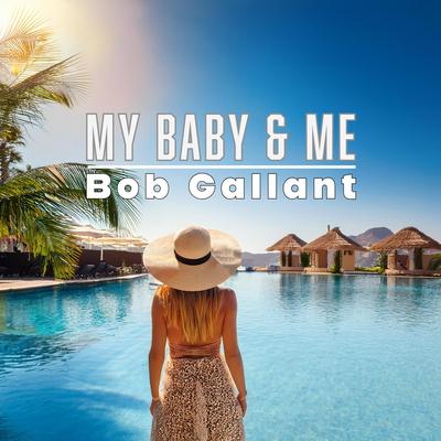 My Baby & Me (feat. DANNY-EL)'s cover