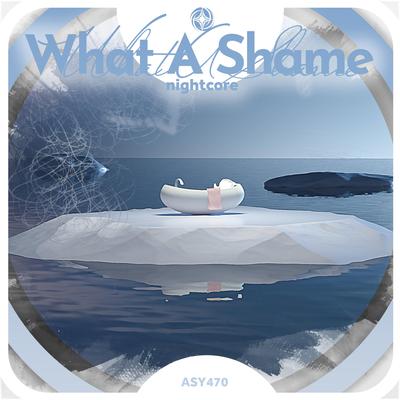 What A Shame - Nightcore By Tazzy's cover