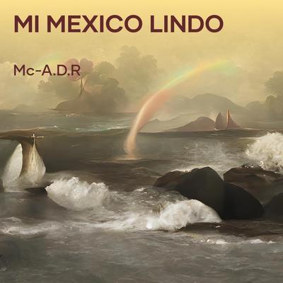 MI MEXICO LINDO's cover