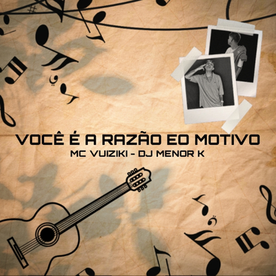 Você É A Razão Eo Motivo's cover