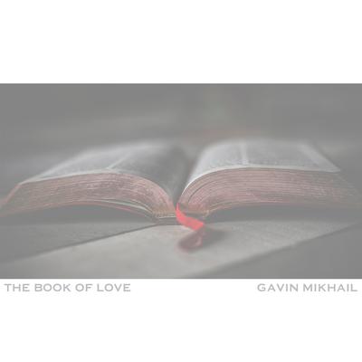 The Book Of Love (Acoustic) By Gavin Mikhail's cover