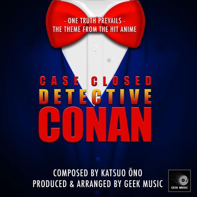 Detective Conan: Case Closed: One Truth Prevails:  Main Theme's cover