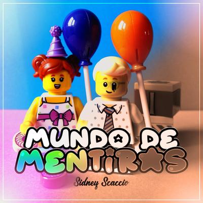 Mundo de Mentiras By Sidney Scaccio's cover