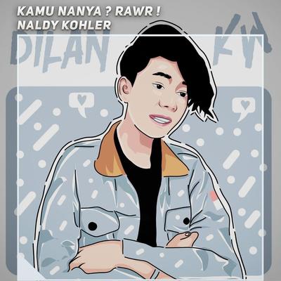 Kamu Nanya ? Rawr !'s cover