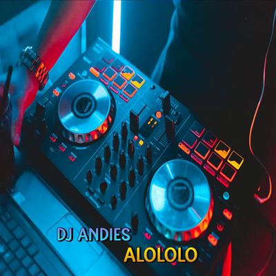 DJ Yang Alololo Sayang's cover