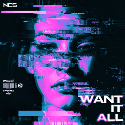 Want It All By MVSTAFA, Mqx's cover