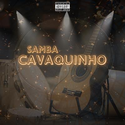 Samba e Cavaquinho By MC Bronze, MC Tche, Mc Oliver7, MC KLR, mc rv7's cover