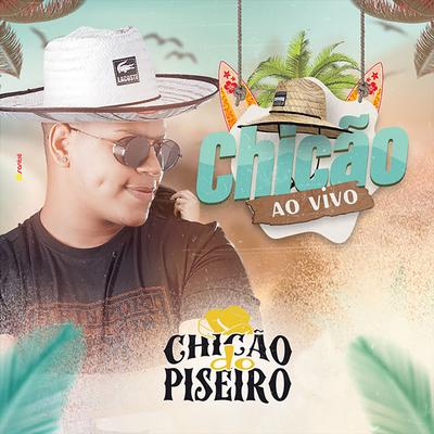 Convite - Ao Vivo By Chicão do Piseiro's cover