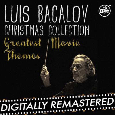 Luis Bacalov Christmas Collection - Greatest Movie Themes's cover