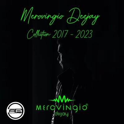 Merovingio Deejay Collection 2017 - 2023's cover