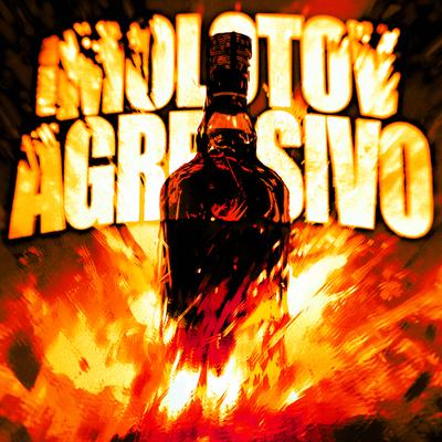 FUNK DA MOLOTOV AGRESSIVO By DJ ST3PX DA DZ7's cover