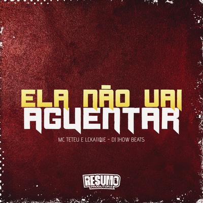 Ela Não Vai Aguentar's cover