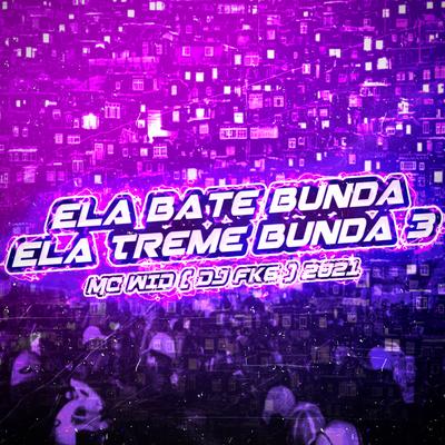 Ela Bate Bunda, Ela Treme Bunda 3's cover