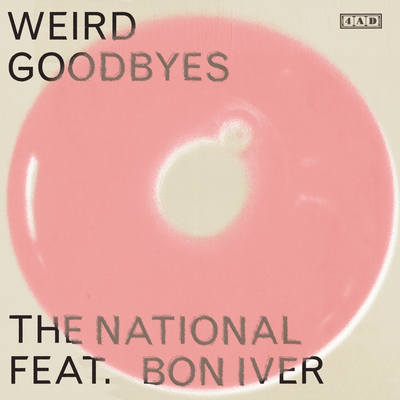 Weird Goodbyes (feat. Bon Iver) By The National, Bon Iver's cover