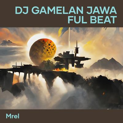 Dj Gamelan Jawa Ful Beat's cover