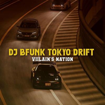 DJ BFUNK TOKYO DRIFT's cover