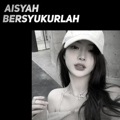 Aisyah Bersyukurlah's cover