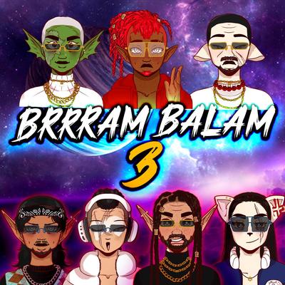 Brrram Balam 3 By Hansel Casty, Cris-E, Krystal Figueroa, Space, Yo Soy La Jota, Eladio Alejandro, MG La Nueva Melodia, Mc Tana's cover