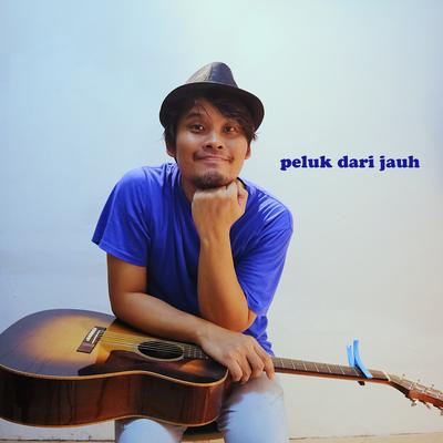 Peluk Dari Jauh By Irwin Ardy's cover