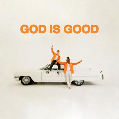 GOD IS GOOD By Forrest Frank, Caleb Gordon's cover