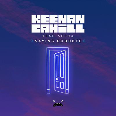 Saying Goodbye - Instrumental Mix By Keenan Cahill, Sofuu's cover