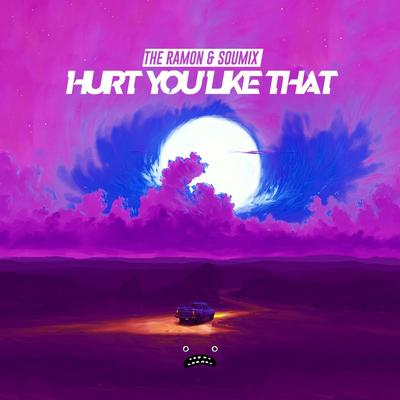 Hurt You Like That - Instrumental Mix By The Ramon, SouMix's cover