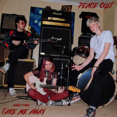Take Me Away (From Freaky Friday) By Peace Cult's cover
