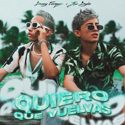 Quiero Que Vuelvas By Flaid, Jhon Dylan's cover