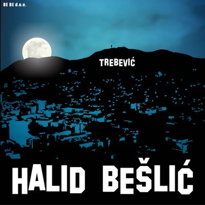 Vrijeme je By Halid Bešlić's cover