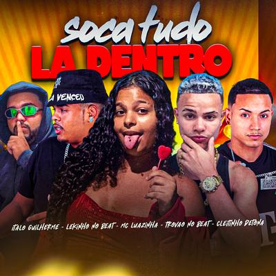 Soca Tudo La Dentro's cover