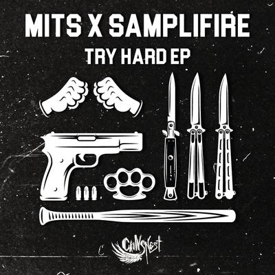 Try Hard By Mits, SampliFire's cover