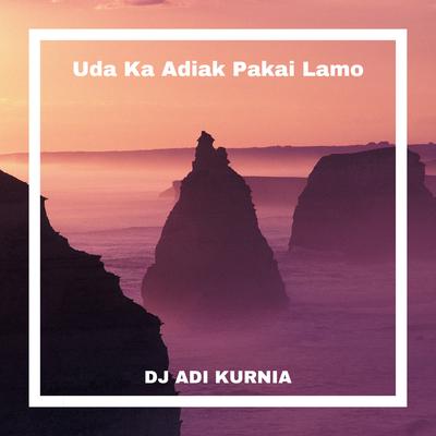 Uda Ka Adiak Pakai Lamo (Breakbeat)'s cover