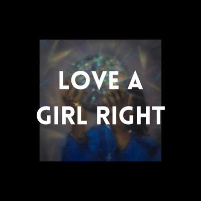 Love a Girl Right's cover