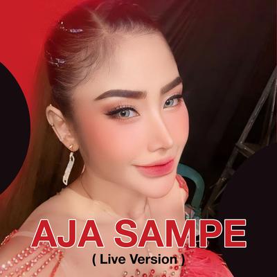 Aja Sampe (Live)'s cover