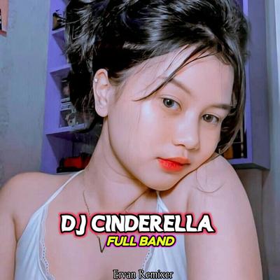 DJ CINDERELLA REMIX FULL BAND's cover