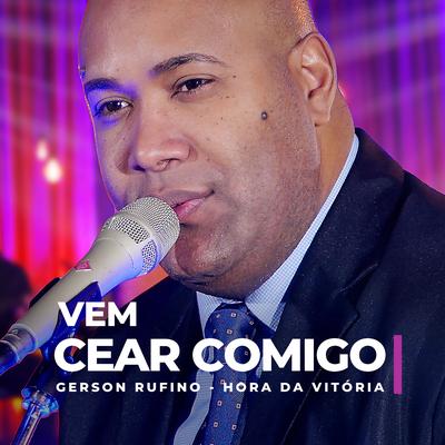 Vem Cear Comigo (Hora da Vitória) By Gerson Rufino's cover