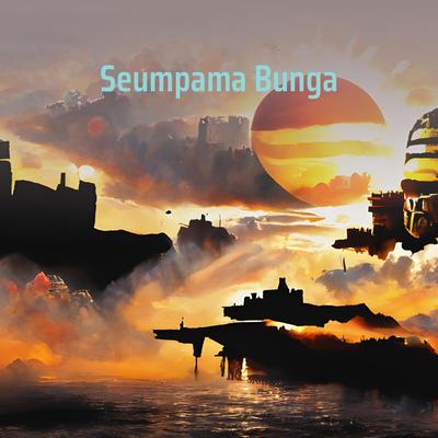 Seumpama Bunga's cover