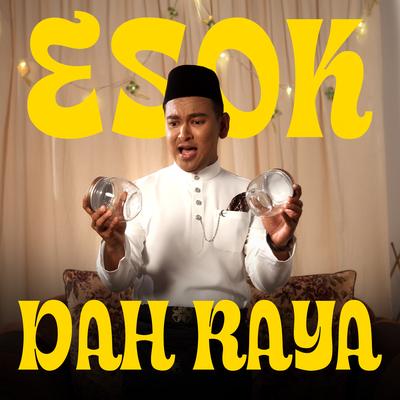 Esok Dah Raya's cover