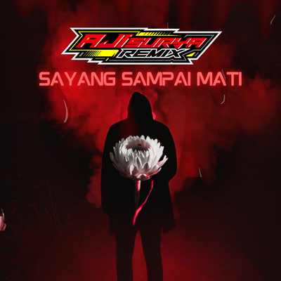 Sayang Sampai Mati (Remix)'s cover