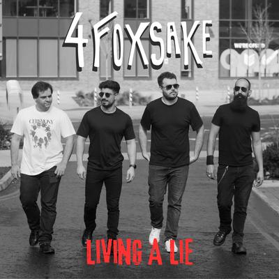 Living a Lie By 4FOXSAKE's cover